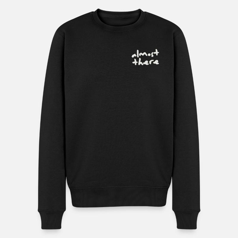 Almost There Never Give Up - Männer Premium Bio Pullover - Schwarz