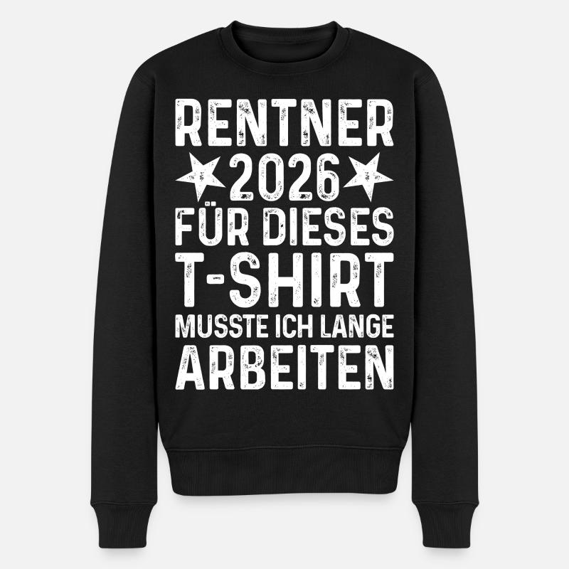 Rentner 2026 Shirt - Männer Premium Bio Pullover - Schwarz