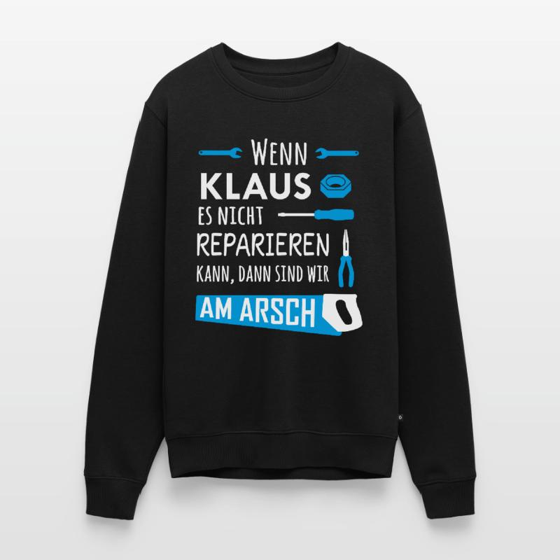 Lustiger Heimwerker und Handwerker Spruch Klaus Männer Premium Bio Pullover