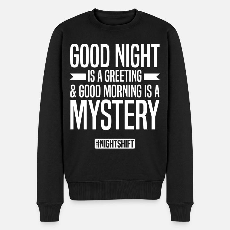 Nachtschicht Sprüche | Nachtarbeiter Geschenkidee - Männer Premium Bio Pullover - Schwarz