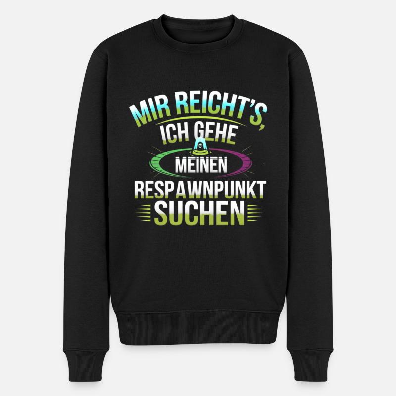 Gamer mir reicht's ich gehe meinen Respawnpunkt - Männer Premium Bio Pullover - Schwarz