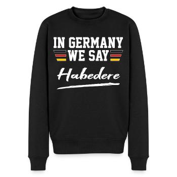 In Germany we say Habedere - Begrüßung Bayern - Männer Premium Bio Pullover - Schwarz - Vorne - Nico (187cm)