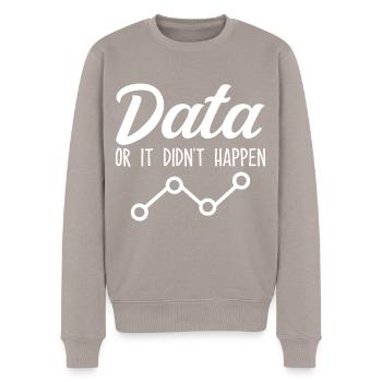 Data Or It Didnt Happen Data Analyst Data Tees - Pull Premium bio Homme - taupe - Devant - Nico (187cm)
