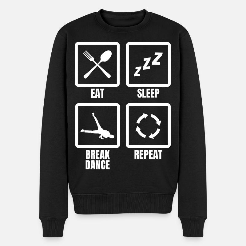 Eat Sleep Break Dance Repeat - Men's Premium Organic Jumper - black