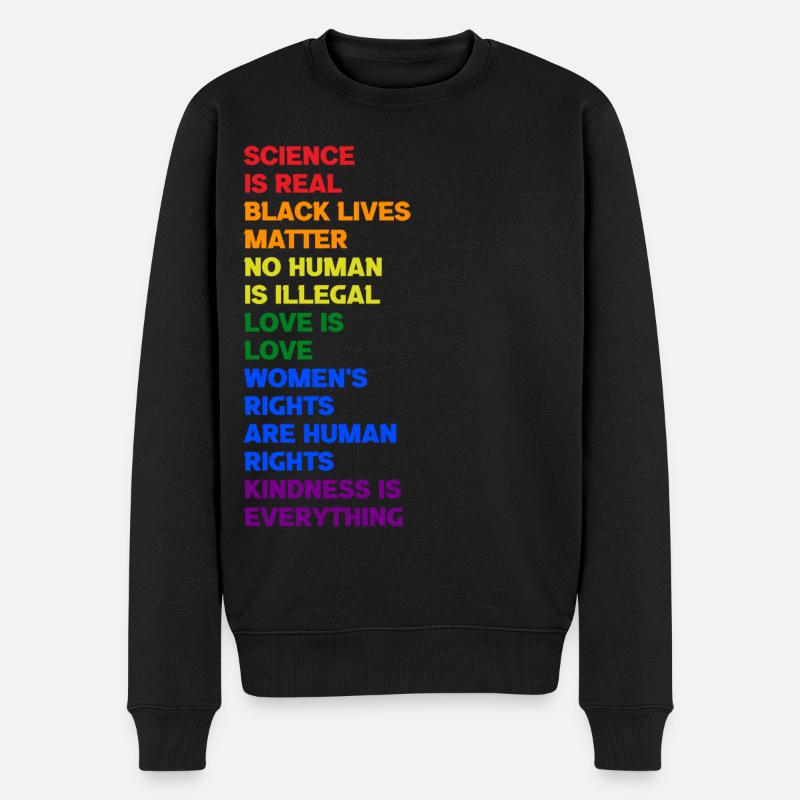 Science Is Real Black Lives Matter Human Rights - Männer Premium Bio Pullover - Schwarz