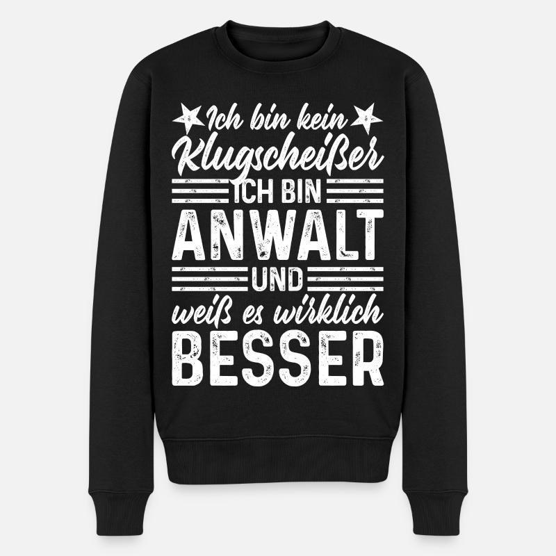 Anwalt Klugscheißer lustige Sprüche Rechtsanwalt - Männer Premium Bio Pullover - Schwarz