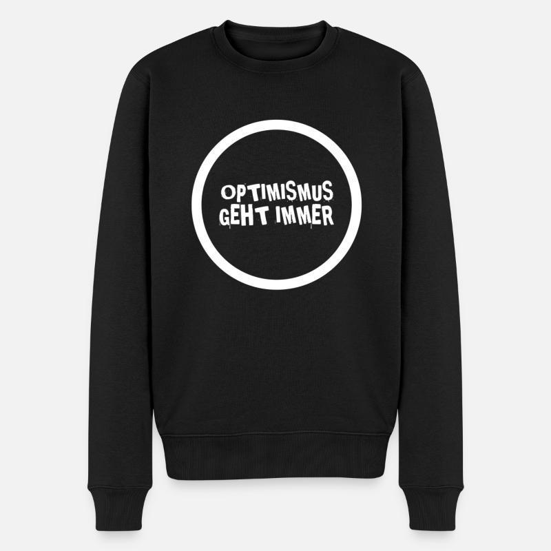 Optimismus geht immer - Männer Premium Bio Pullover - Schwarz