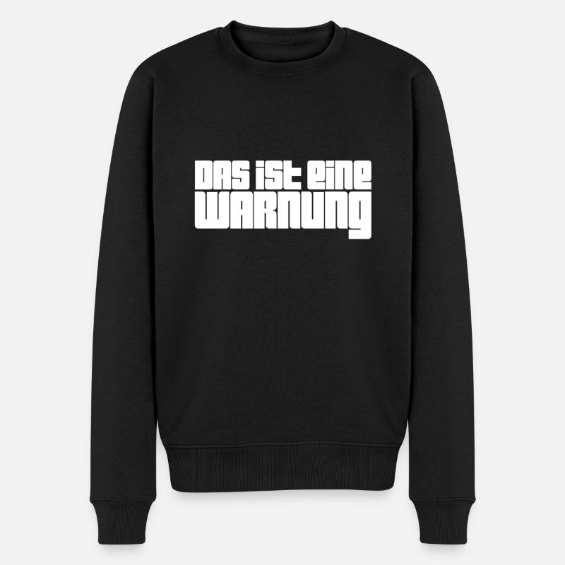 das ist eine Warnung - Männer Premium Bio Pullover - Schwarz