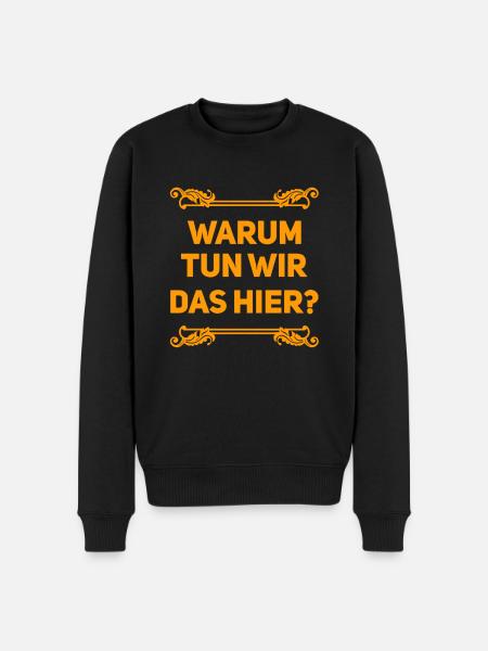 muss das wirklich sein? - Männer Premium Bio Pullover - Schwarz