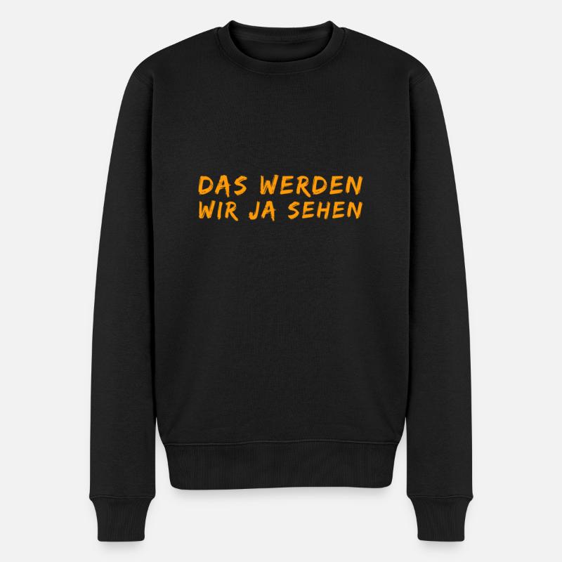 es wird sich zeigen - Männer Premium Bio Pullover - Schwarz
