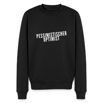 ich bin ein pessimistischer Optimist - Männer Premium Bio Pullover - Schwarz - Vorne - Nico (187cm)