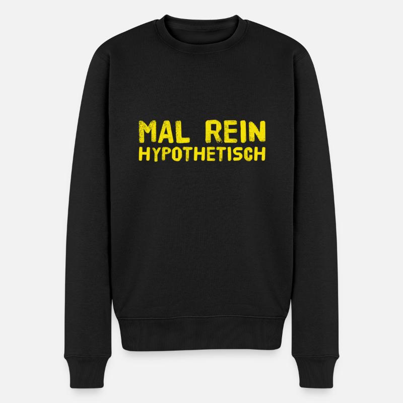 hypothetisch gefragt - Männer Premium Bio Pullover - Schwarz