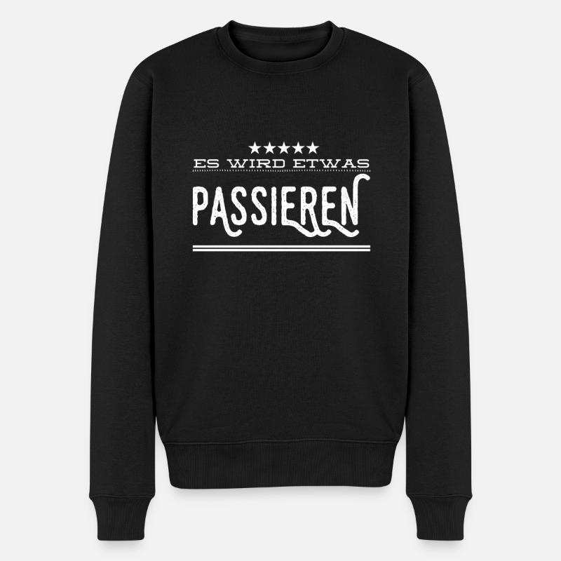 es wird etwas geschehen - Männer Premium Bio Pullover - Schwarz