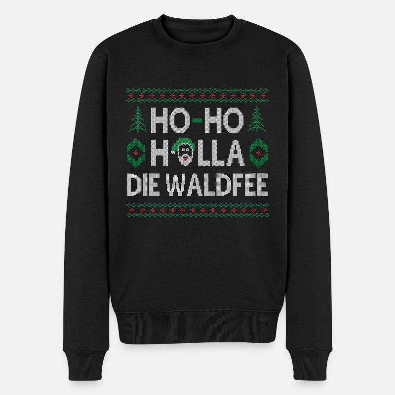 HO-HO HOLLA DIE WALDFEE HÄSSLICHER WEIHNACHTSPULLI - Männer Premium Bio Pullover - Schwarz