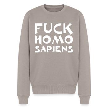 Fuck Homo Sapiens - Men's Premium Organic Jumper - taupe - Front - Nico (187cm)