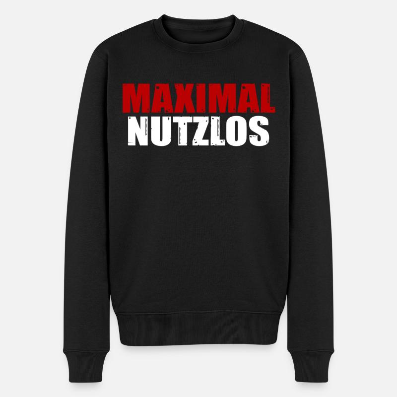 Maximal nutzlos Spruch Arbeit Geschenkidee - Männer Premium Bio Pullover - Schwarz