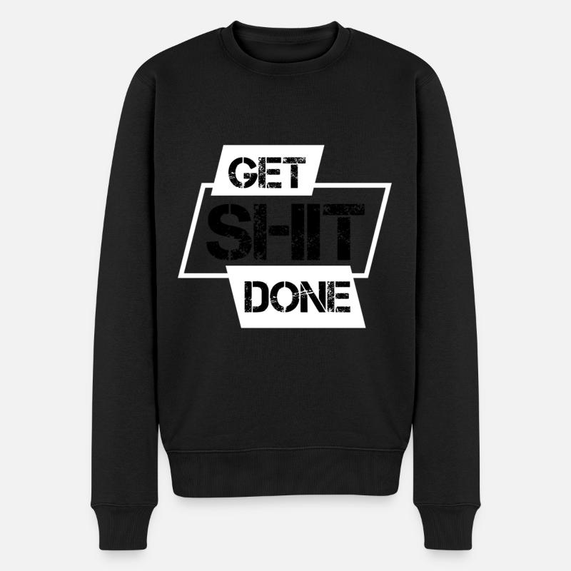 Get Shit Done - Pull Premium bio Homme - noir