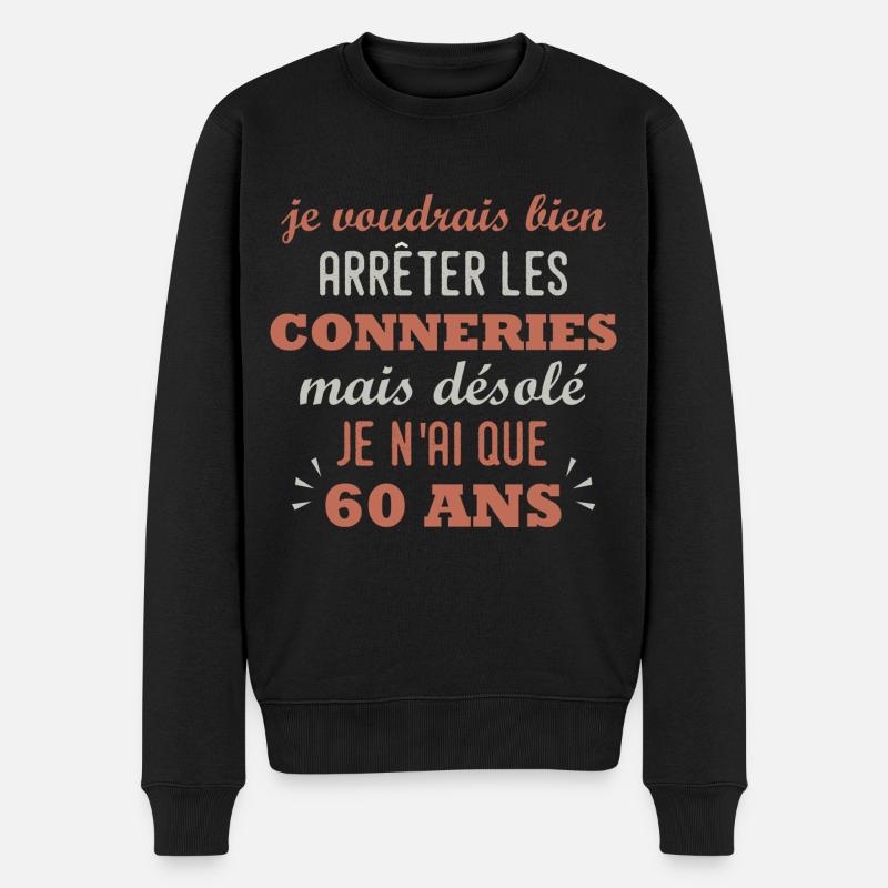 60 ans - anniversaire 60 ans citation humour - Pull Premium bio Homme - noir