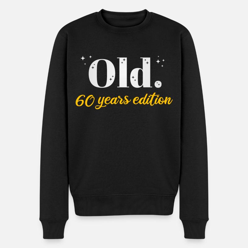 60 Jahre Alt Ironisch 60. Geburtstag Geschenk - Männer Premium Bio Pullover - Schwarz