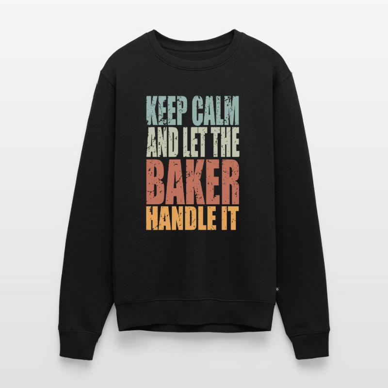 Keep Calm Bäcker Spruch Bäcker Geschenk Männer Premium Bio Pullover