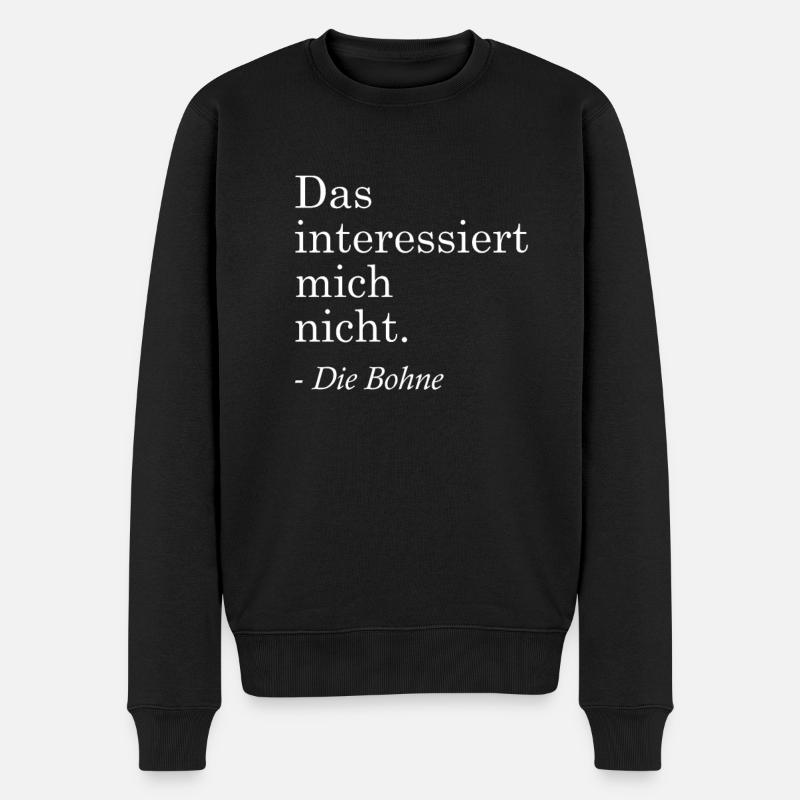 Das interessiert mich nicht - Die Bohne - Männer Premium Bio Pullover - Schwarz