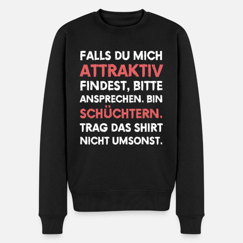 Schüchtern Ansprechen lustiger Spruch - Männer Premium Bio Pullover - Schwarz