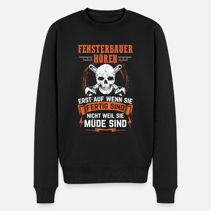 Fensterbauer hören erst auf - Fensterbau - Männer Premium Bio Pullover - Schwarz