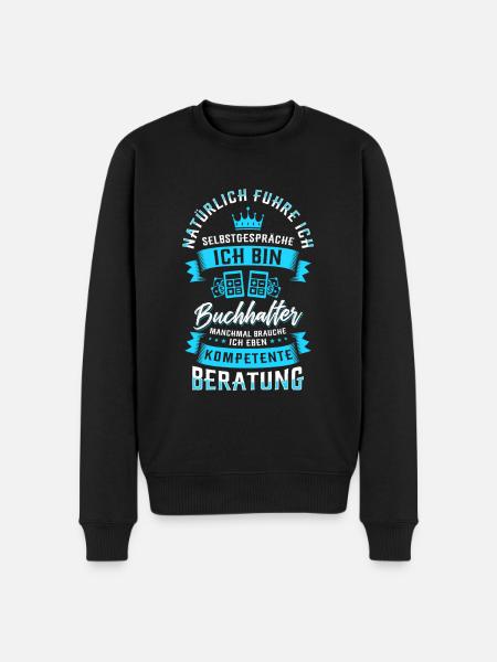 Buchhalterin Spruch - Männer Premium Bio Pullover - Schwarz