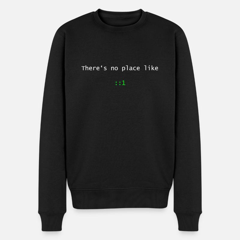 There is no place like ::1 - Pull Premium bio Homme - noir