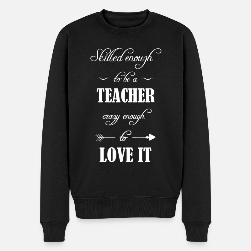 Skilled & Crazy Teacher Lustiger Lehrerin Spruch - Männer Premium Bio Pullover - Schwarz