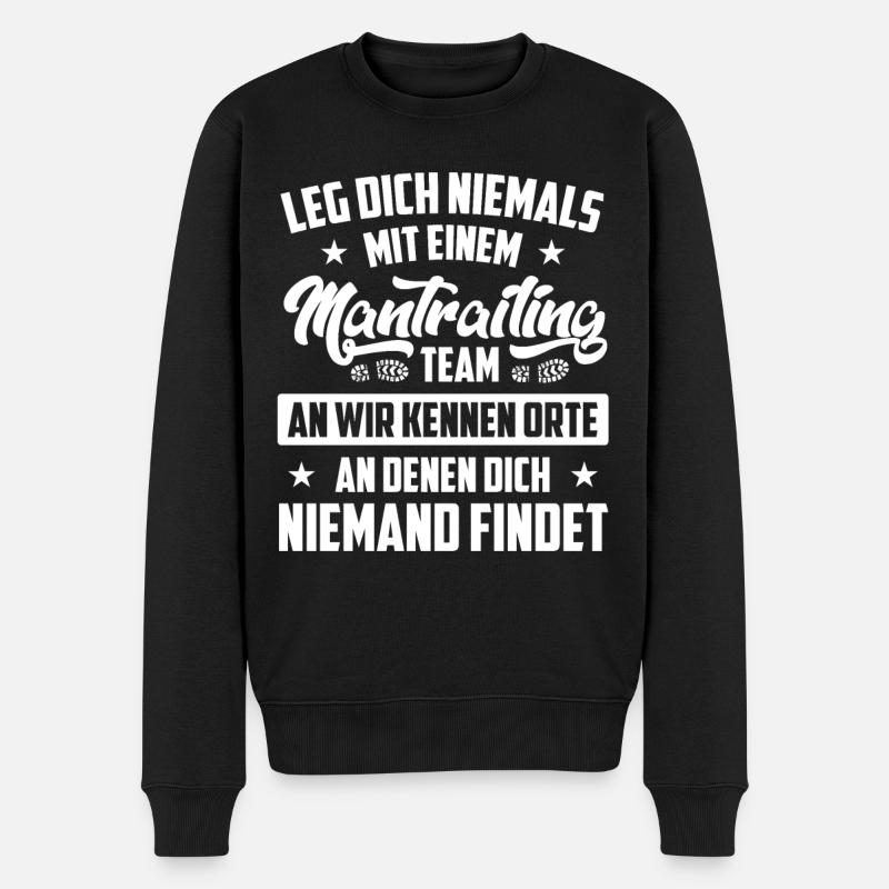 Mantrailing Mantrailer Spruch - Männer Premium Bio Pullover - Schwarz