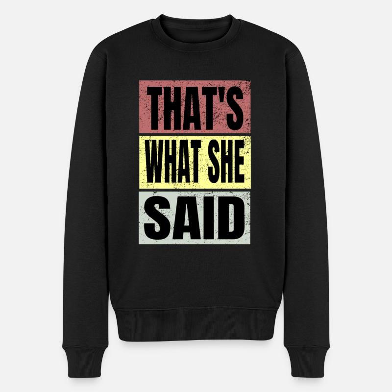 Thats what she said - Pull Premium bio Homme - noir