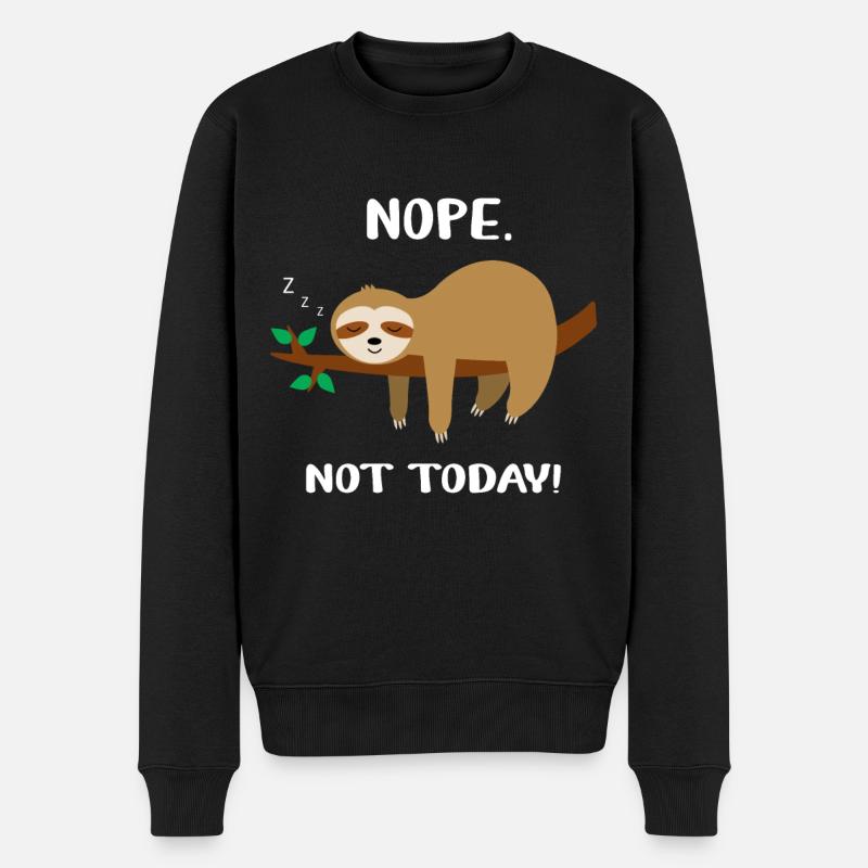 Faultier Nope Not Today Lustiger Spruch - Männer Premium Bio Pullover - Schwarz