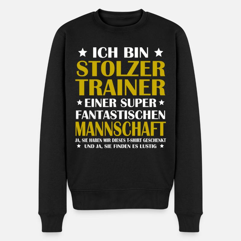 Trainer Coach Spruch Mannschaft Sportlehrer - Männer Premium Bio Pullover - Schwarz