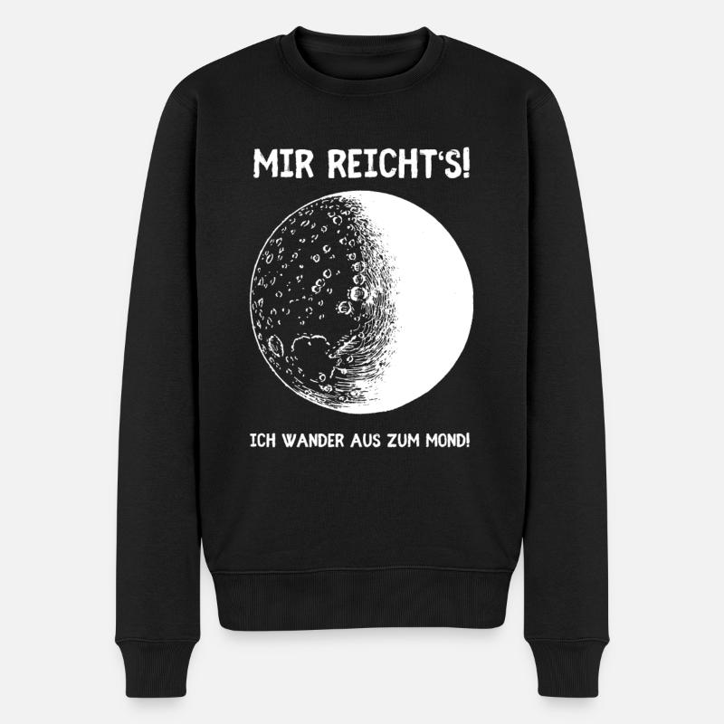 Mit reicht’s ich wandere aus zum Mond Geschenkidee - Männer Premium Bio Pullover - Schwarz