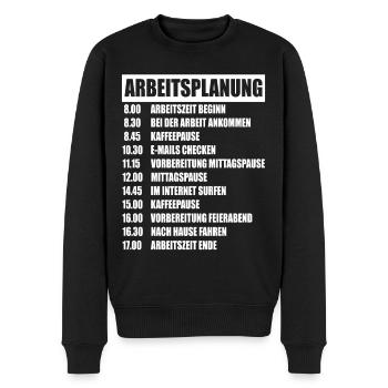 Arbeit Beruf Arbeitsplanung Bürohumor Büroleben - Männer Premium Bio Pullover - Schwarz - Vorne - Nico (187cm)