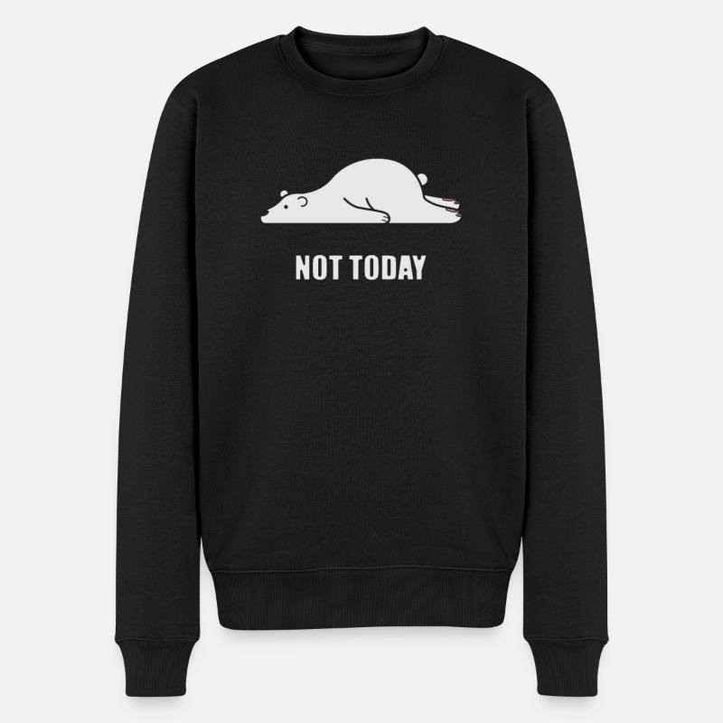 Not Today Eisbär - Heute nicht! - Männer Premium Bio Pullover - Schwarz