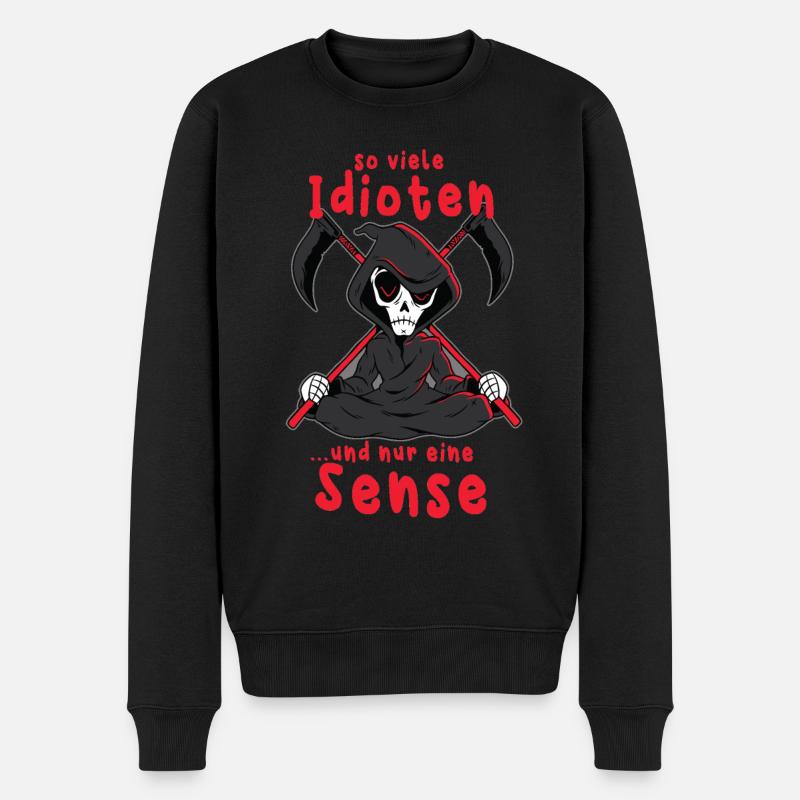 So viele Idioten ...und nur eine Sense - Sensemann - Männer Premium Bio Pullover - Schwarz
