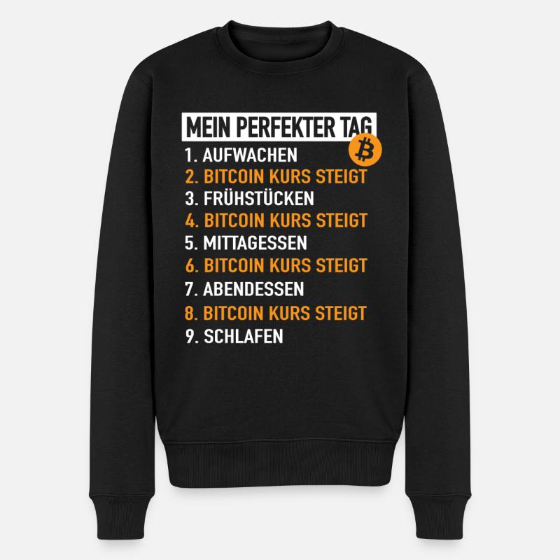 Bitcoin Mein Perfekter Tag - Bitcoin Kurs Steigt - Männer Premium Bio Pullover - Schwarz