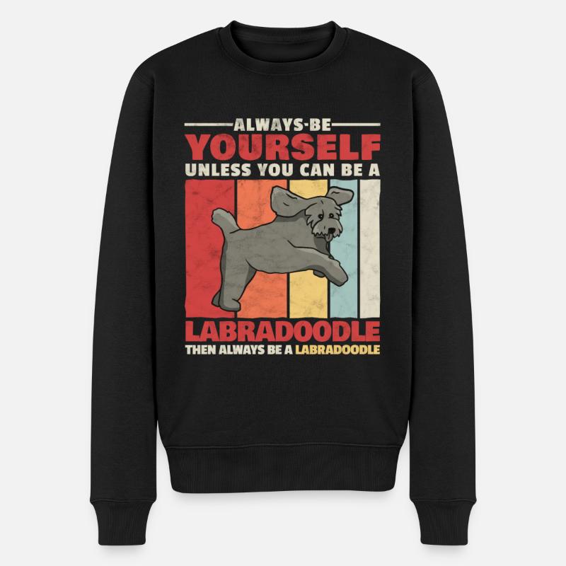 Sei ein Labradoodle lustiger Retriever Spruch - Männer Premium Bio Pullover - Schwarz