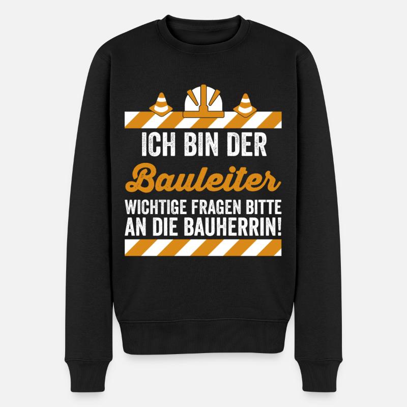 Ich bin der Bauleiter - Männer Premium Bio Pullover - Schwarz