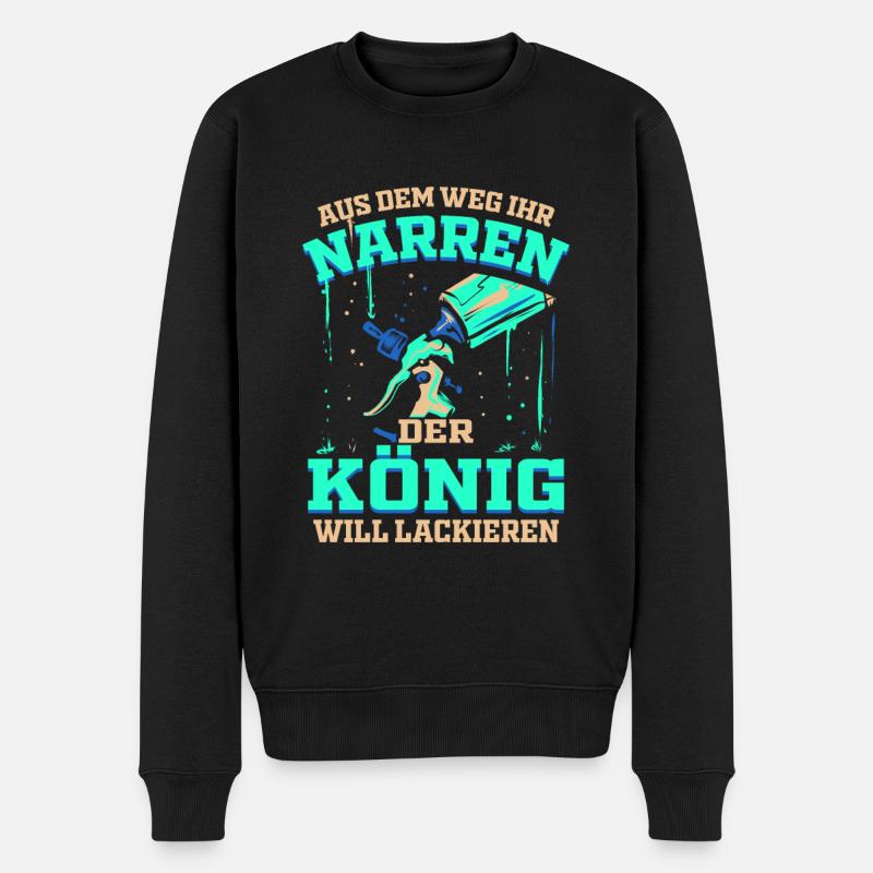 Der König will Lackieren Autolackierer & Lackierer - Männer Premium Bio Pullover - Schwarz