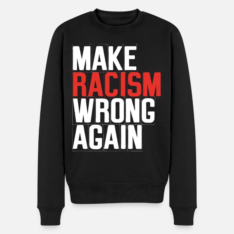 Make Racism Wrong Again - Men's Premium Organic Jumper - black