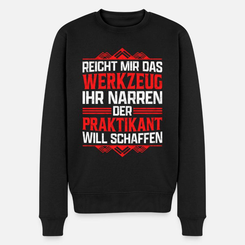 Praktikant reicht mir das Werkzeug Praktikum - Männer Premium Bio Pullover - Schwarz