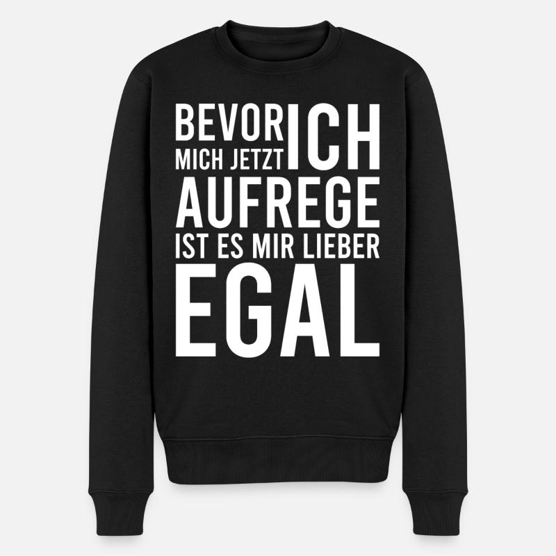Bevor ich mich aufrege ist es mir lieber egal - Männer Premium Bio Pullover - Schwarz