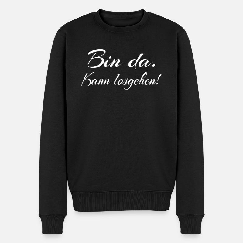 Bin da Kann losgehen - Männer Premium Bio Pullover - Schwarz