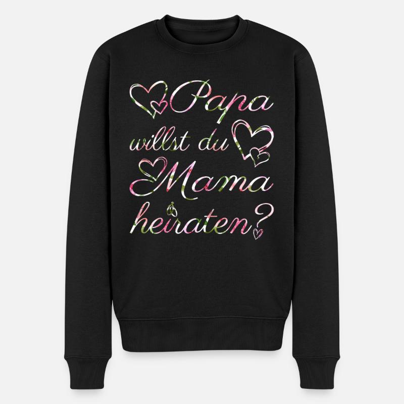 Papa willst du Mama heiraten? Verlobung Antrag - Männer Premium Bio Pullover - Schwarz