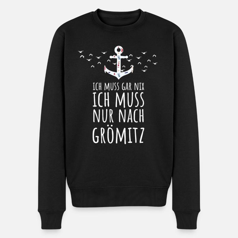 Ich muss gar nix ich muss nur nach Grömitz Ostsee - Männer Premium Bio Pullover - Schwarz