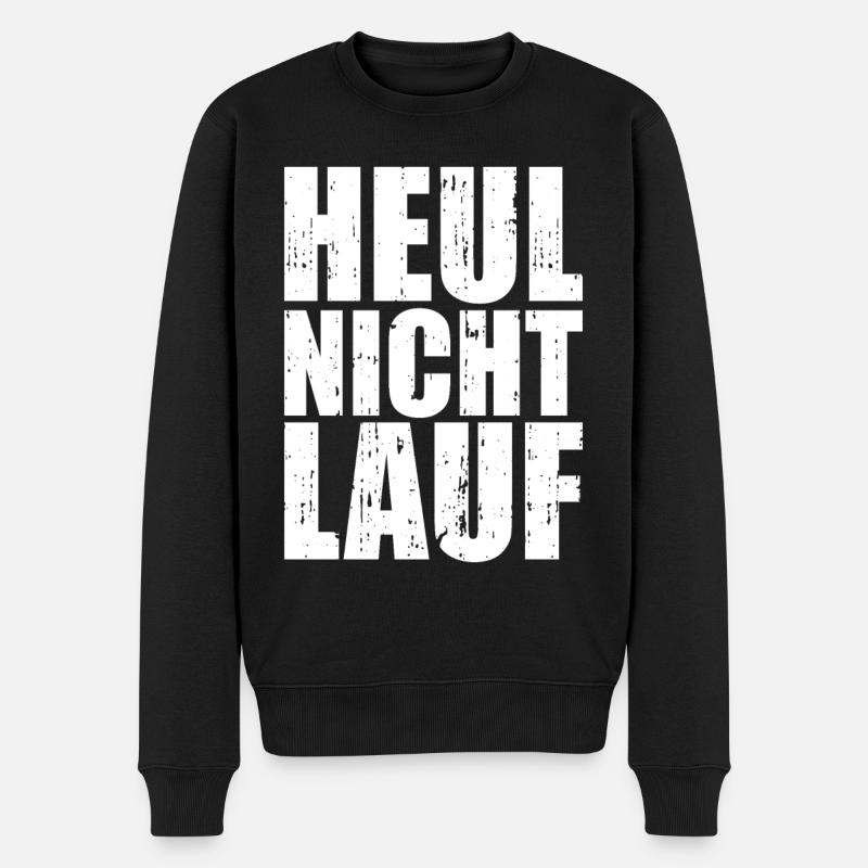 Heul Nicht Lauf Geschenkidee für Läufer und Jogger - Männer Premium Bio Pullover - Schwarz