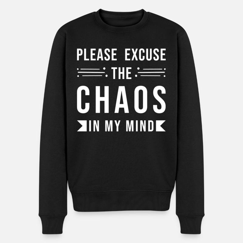 Chaos Verrückt Verwirrt lustiger Spruch - Männer Premium Bio Pullover - Schwarz
